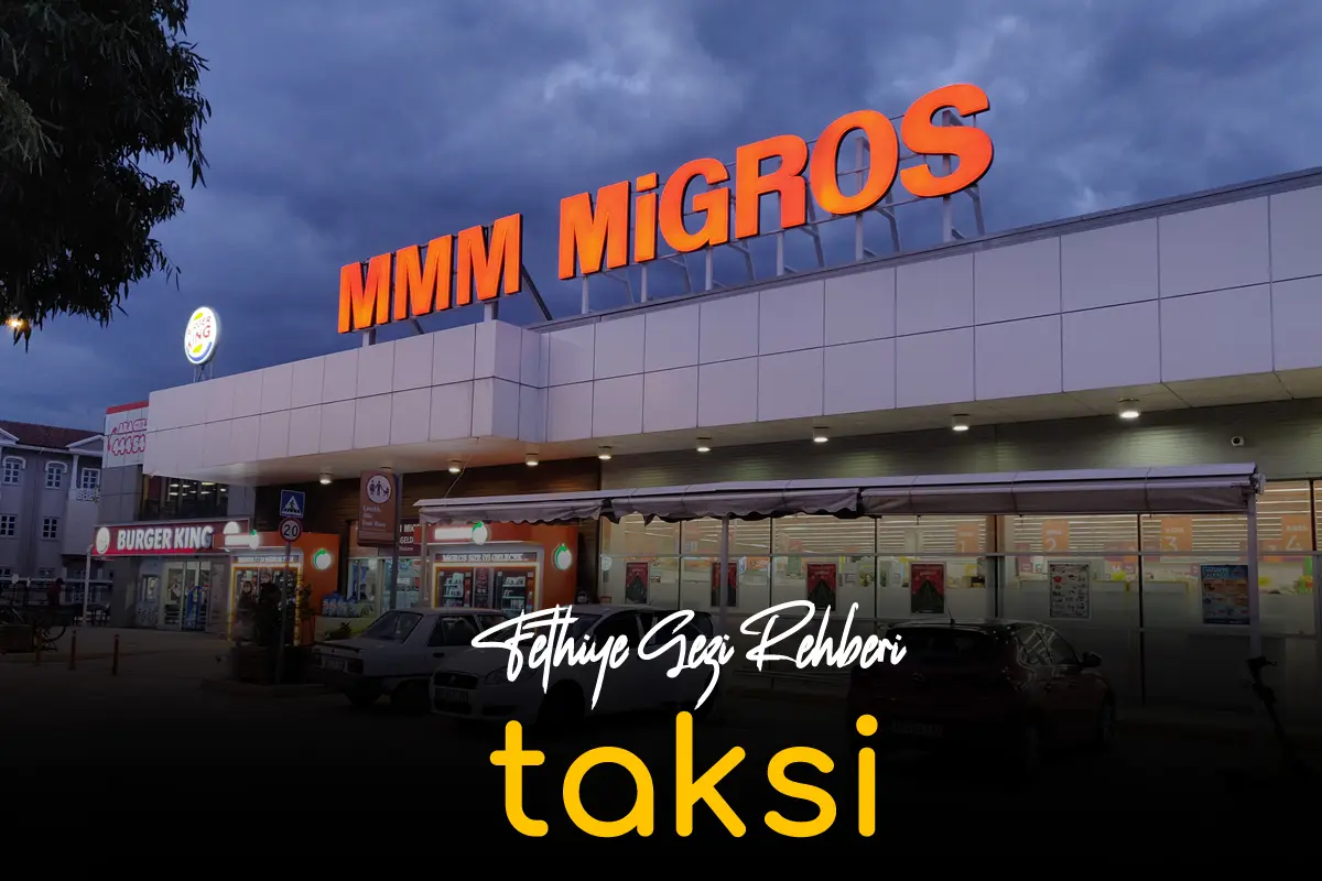 Fethiye Migros Taksi Durağı